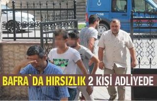Bafra`da hırsızlık: 2 şüpheli adliyeye sevk edildi