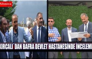 Orhan Kırcalı, dan Devlet Hastanesine inceleme