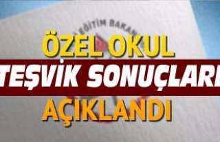 Özel okul teşviklerinde yerleştirme sonuçları...