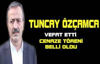 Tuncay Özçamca vefat etti