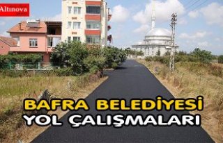BAFRA BELEDİYESİ BU YIL 25 MİLYON LİRALIK YOL...