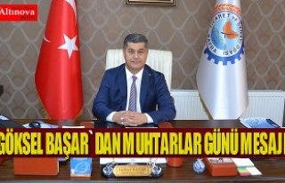 Başkan BAŞAR’ın 19 Ekim Muhtarlar Günü Kutlama...