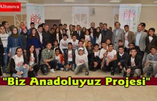 "Biz Anadoluyuz Projesi"