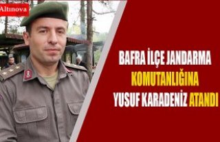 İlçe Jandarma Komutanlığına Yusuf Karadeniz atandı