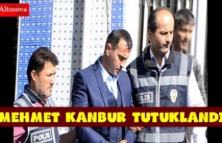 Mehmet Kanbur tutuklandı