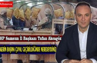 AKCAGÖZ:”ASKERİN BAŞINA ÇUVAL GEÇİRİLDİĞİNDE...