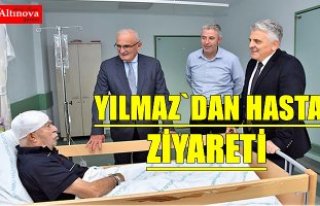 BAŞKAN YILMAZ’DAN GEÇMİŞ OLSUN ZİYARETİ