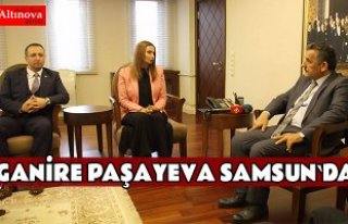Ganire Paşayeva Samsun'da