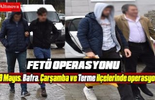 Samsun'da FETÖ/PDY operasyonu
