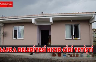 BAFRA BELEDİYESİ HIZIR GİBİ YETİŞTİ