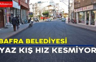 BAFRA BELEDİYESİ YAZ KIŞ HIZ KESMİYOR
