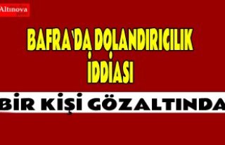 Bafra`da dolandırıcılık iddiası : 1 gözaltı