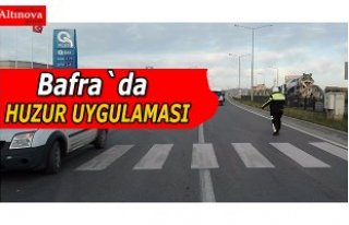 Bafra`da huzur uygulaması