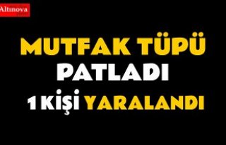 Samsun'da mutfak tüpü patladı: 1 yaralı