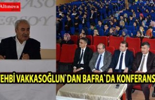 Vakkasoğlu Bafra`da konferans verdi