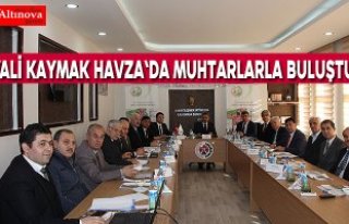 Vali Kaymak Havza'da muhtarlarla buluştu