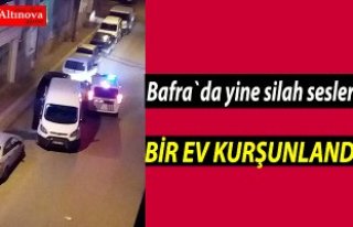 Bafra`da bir ev kurşunlaması daha