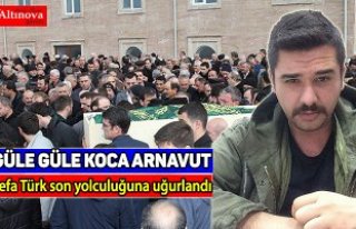 Sefa Türk son yolculuğuna uğurlandı
