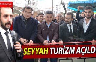 SEYYAH TURİZM AÇILDI