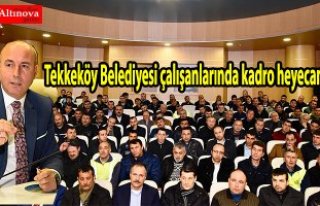 Tekkeköy Belediyesi çalışanlarında kadro heyecanı