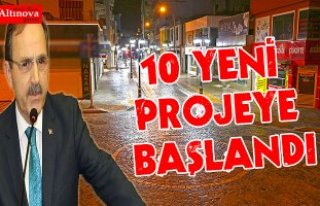 10 YENİ PROJEYE BAŞLANDI