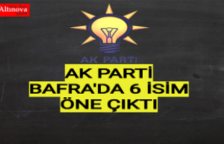 Bafra'da bu isimler konuşuluyor