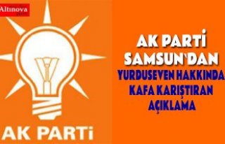 Bafra ile ilgili kafa karıştıran açıklama