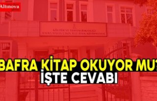Bafra kitap okuyor mu? İşte cevabı