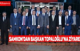 Samkon'dan Başkan Topaloğlu’na Ziyaret