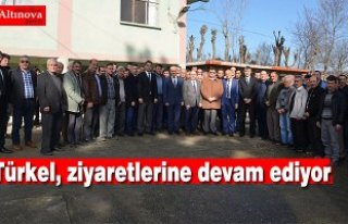 Türkel, ziyaretlerine devam ediyor