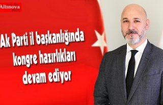Ak Parti il başkanlığında kongre hazırlıkları...