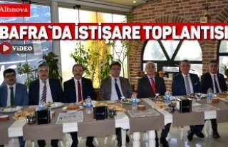 Bafra`da istişare toplantısı