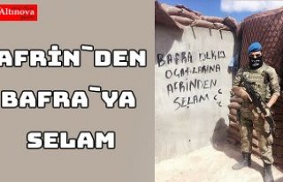 Bafra`ya Afrin`den selam