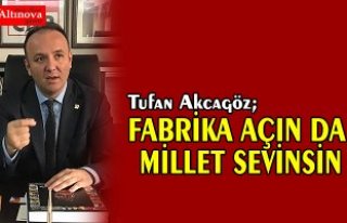 FABRİKA AÇIN DA MİLLET SEVİNSİN