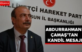 Abdurrahman Çamaş`tan kandil mesajı