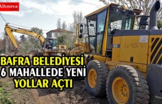 BAFRA BELEDİYESİ 6 MAHALLEDE YENİ YOLLAR AÇTI