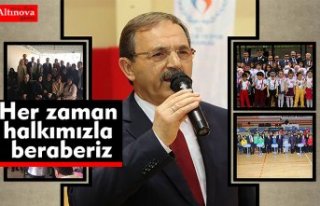 BAŞKAN ŞAHİN: HER ZAMAN HALKIMIZLA BERABERİZ