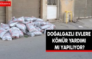 Doğalgazlı Evlere Kömür Yardımı mı yapılıyor?