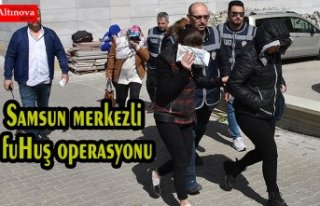 Samsun merkezli fuhuş operasyonunda 15 gözaltı