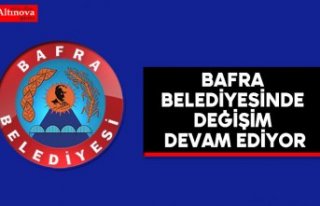Bafra Belediyesinde değişim devam ediyor