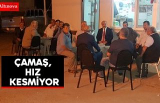 ÇAMAŞ, HIZ KESMİYOR