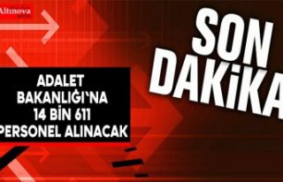 Son dakika: Adalet Bakanlığı'na 14 bin 611...