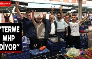 “TERME TÜM COŞKUSUYLA MHP DİYOR”