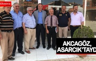 AKCAGÖZ, ASARCIK’TAYDI