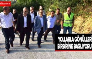 BAŞKAN ŞAHİN: “YOLLARLA GÖNÜLLERİ BİRBİRİNE...