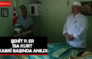 ŞEHİT P. ER İSA KURT KABRİ BAŞINDA ANILDI