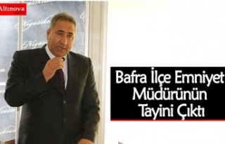 Bafra İlçe Emniyet Müdürünün Tayini Çıktı