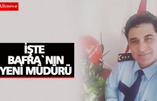 Bafra`ya yeni müdür