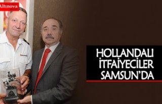 HOLLANDALI İTFAİYECİLER SAMSUN’DA