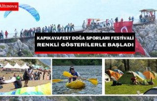KAPIKAYAFEST DOĞA SPORLARI FESTİVALİ RENKLİ GÖSTERİLERLE...